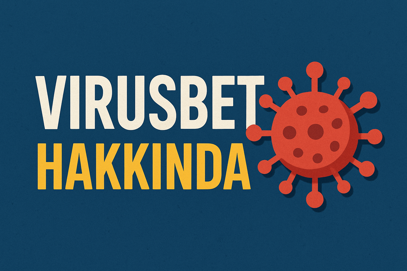 Virusbet Hakkında bir görsel oluştur - Virusbet